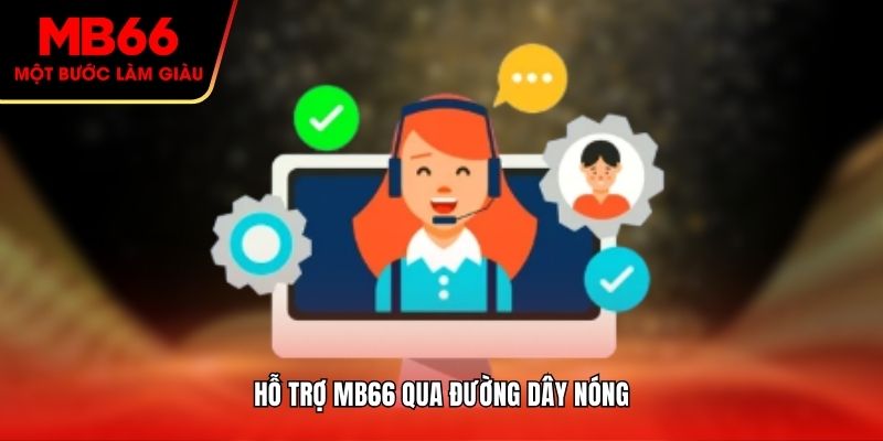 Hỗ trợ MB66 qua đường dây nóng