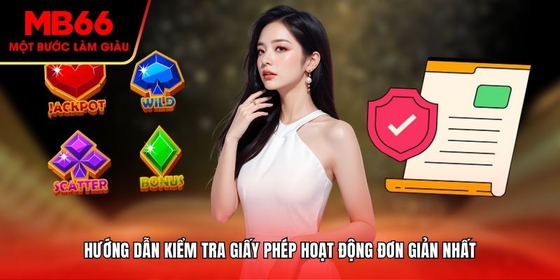 Hướng dẫn kiểm tra giấy phép đơn giản nhất