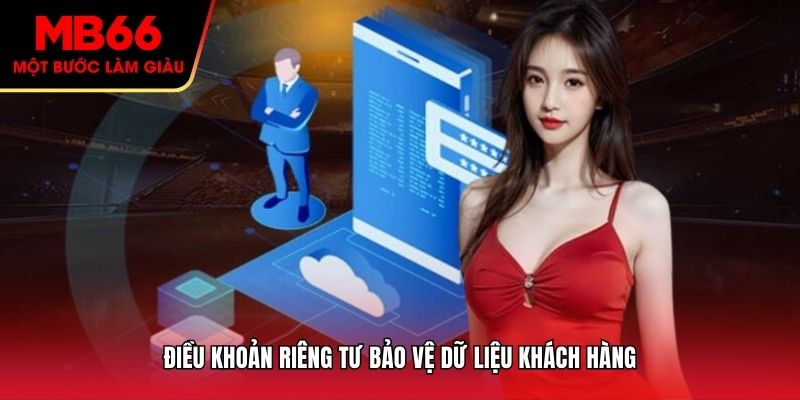 Điều khoản riêng tư bảo vệ dữ liệu khách hàng